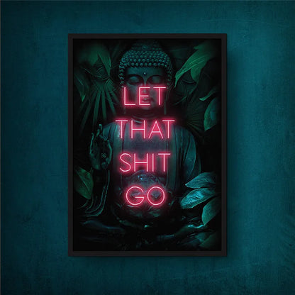 Buddha Let That Shit Go Poster