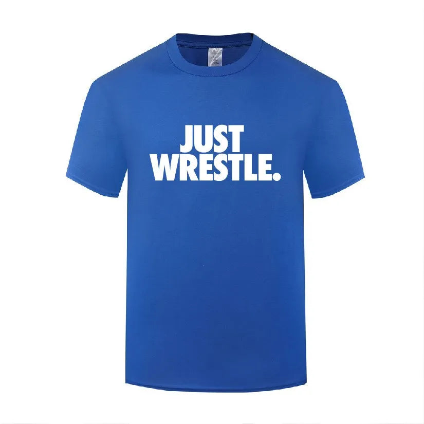 Just Wrestle Cotton T Shirt